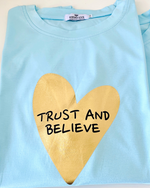 Trust And Believe Organic Cotton Tee